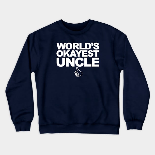 uncle Crewneck Sweatshirt by CKline